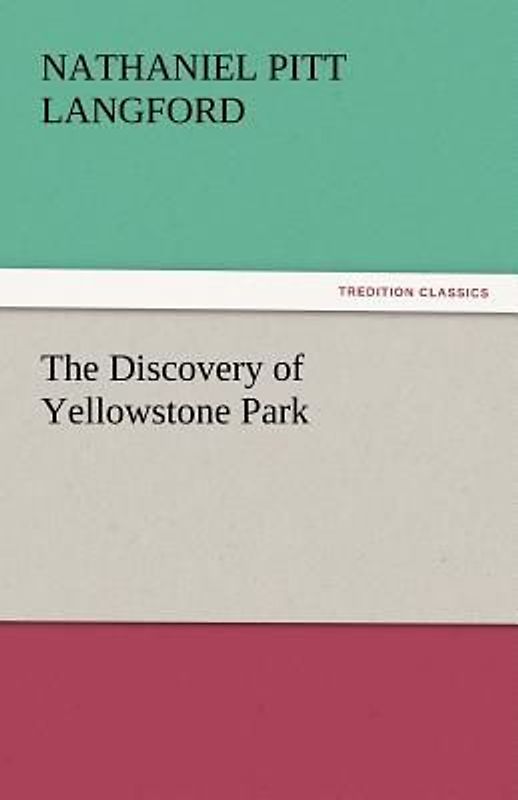 The Discovery of Yellowstone Park