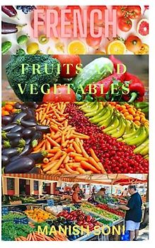 French Fruits and Vegetables: Learn Fruits and Vegetables from English
