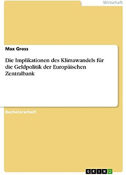 Die Implikationen des Klimawandels für die Geldpolitik der Europäischen Zentralbank