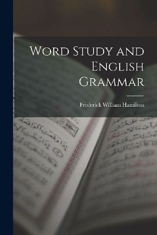 Word Study and English Grammar