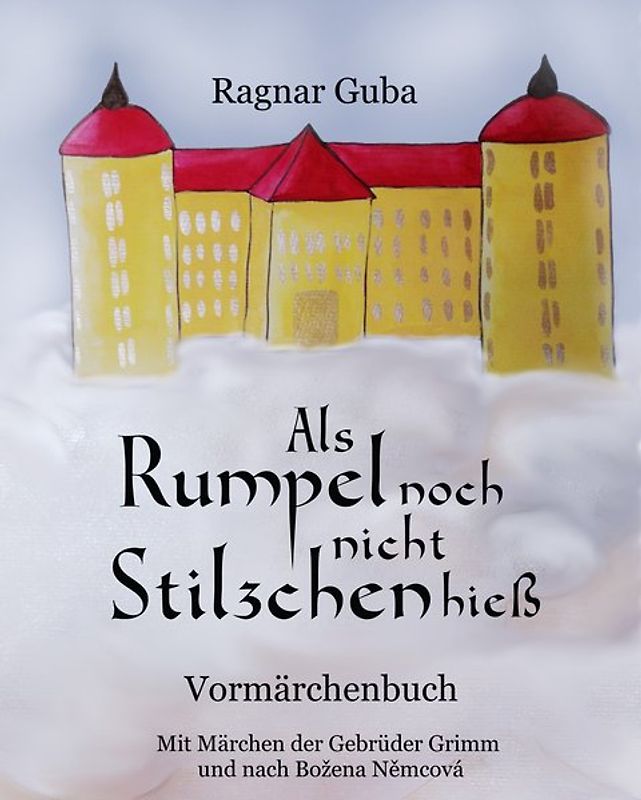 Als Rumpel noch nicht Stilzchen hieß