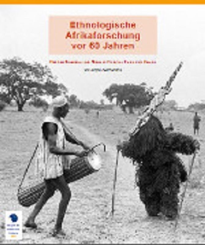 Ethnologische Afrikaforschung vor 60 Jahren