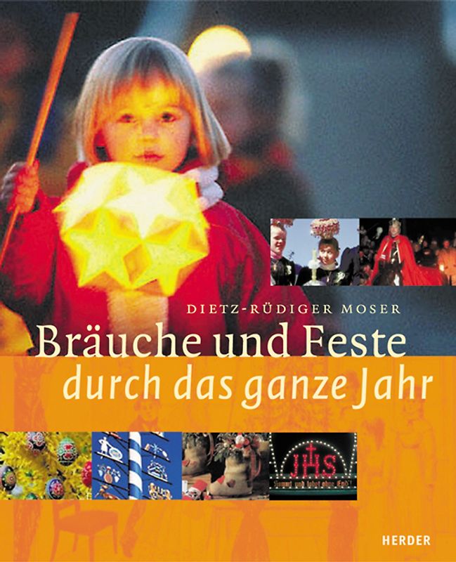 Bräuche und Feste durch das ganze Jahr