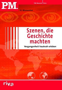 P.M. Szenen, die Geschichte machten