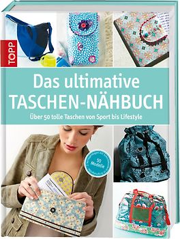 Das ultimative Taschen-Nähbuch