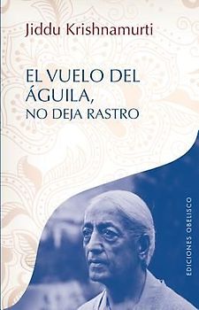 El Vuelo del Aguila No Deja Rastro