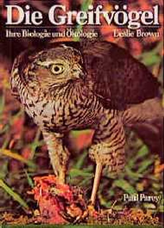 Die Greifvögel - ihre Biologie und Ökologie