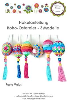 Häkelanleitung "Boho-Ostereier – 3 verschiedene Modelle" - Schritt für Schritt erklärt