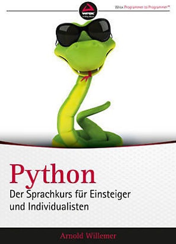 Python. Der Sprachkurs für Einsteiger und Individualisten