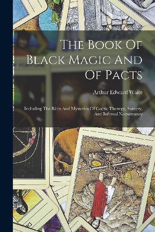 The Book Of Black Magic And Of Pacts