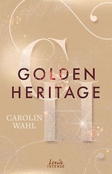 Golden Heritage (Crumbling Hearts, Band 2)