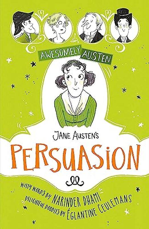 Jane Austen's Persuasion (Awesomely Austen - Illustrated and Retold, Band 3)