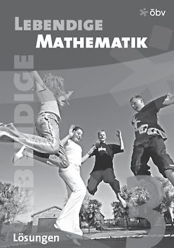 Lebendige Mathematik 3 NEU, Lösungen