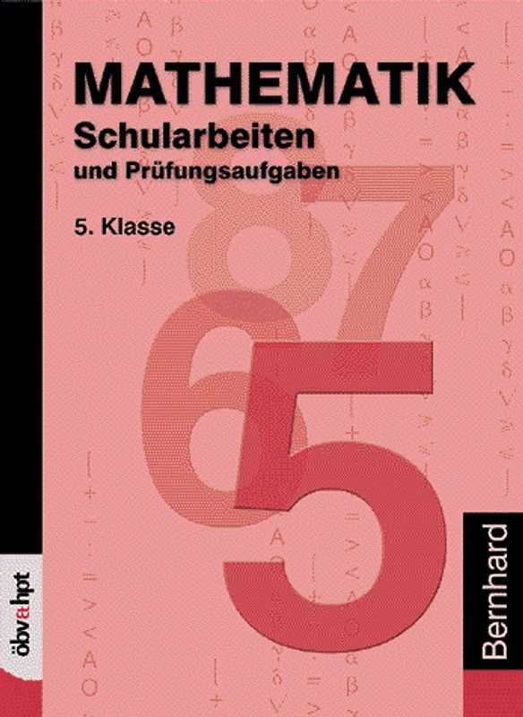 Mathematik - Schularbeiten und Prüfungsaufgaben