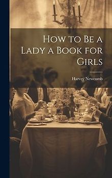 How to Be a Lady a Book for Girls