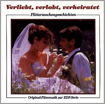 Verliebt,Verlobt,Verheiratet [Soundtrack]