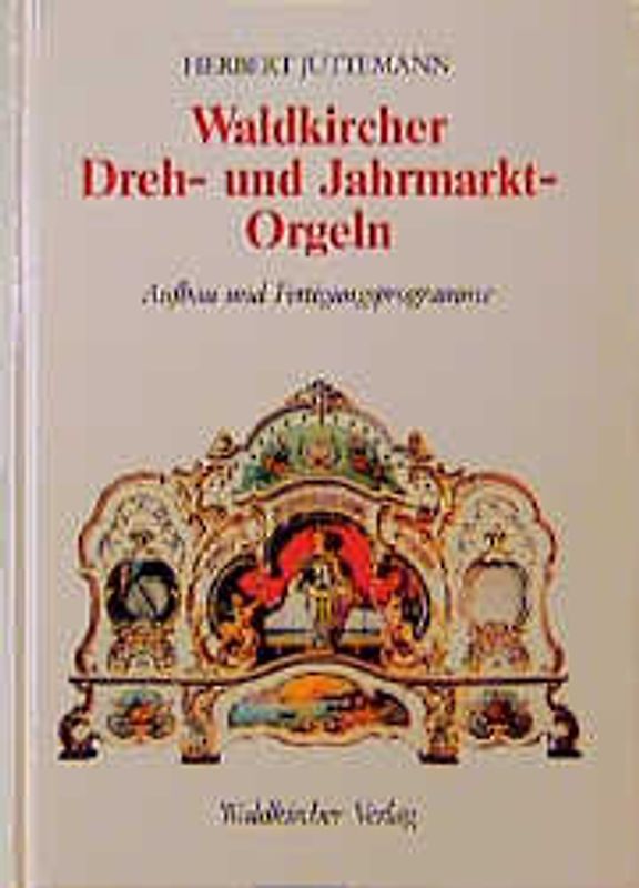 Waldkircher Dreh- und Jahrmarkt-Orgeln