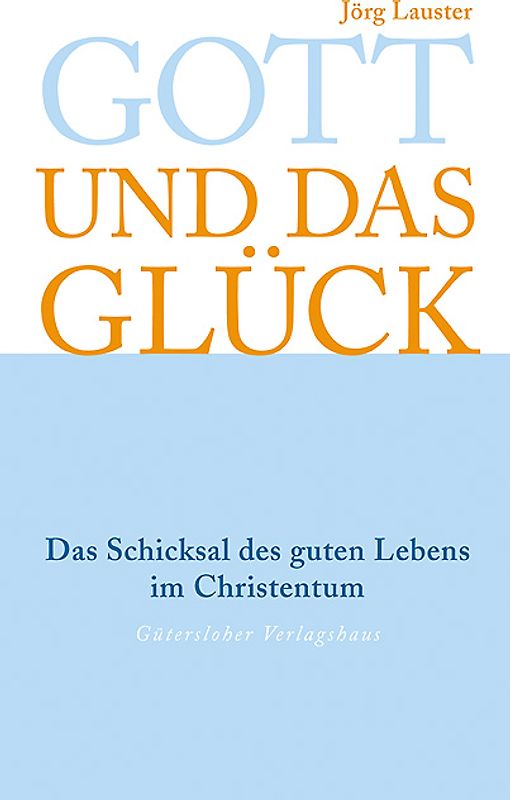 Gott und das Glück