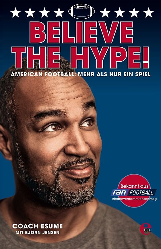 Believe the Hype! American Football - Mehr als nur ein Spiel