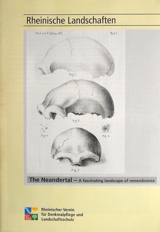 The neandertal - A fascinating landscape of rememberance