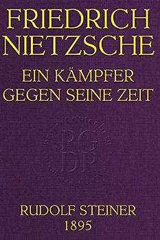 Friedrich Nietzsche: Ein Kämpfer Gegen Seine Zeit