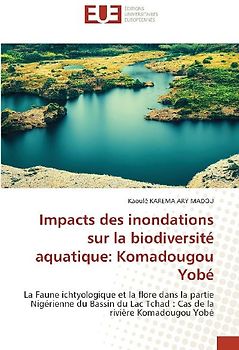 Impacts des inondations sur la biodiversité aquatique: Komadougou Yobé