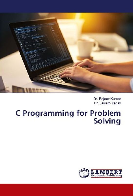 C Programming for Problem Solving