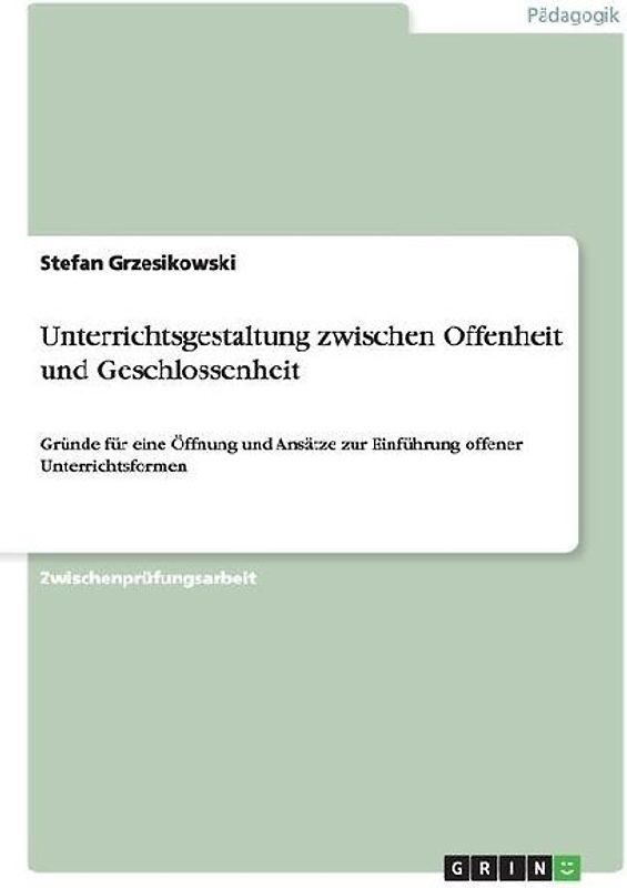 Unterrichtsgestaltung zwischen Offenheit und Geschlossenheit