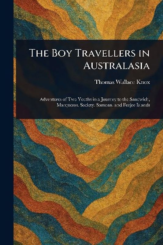 The Boy Travellers in Australasia