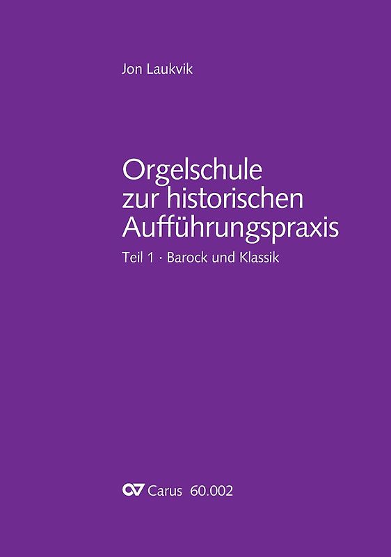 Orgelschule zur historischen Aufführungspraxis (ohne Notenheft)