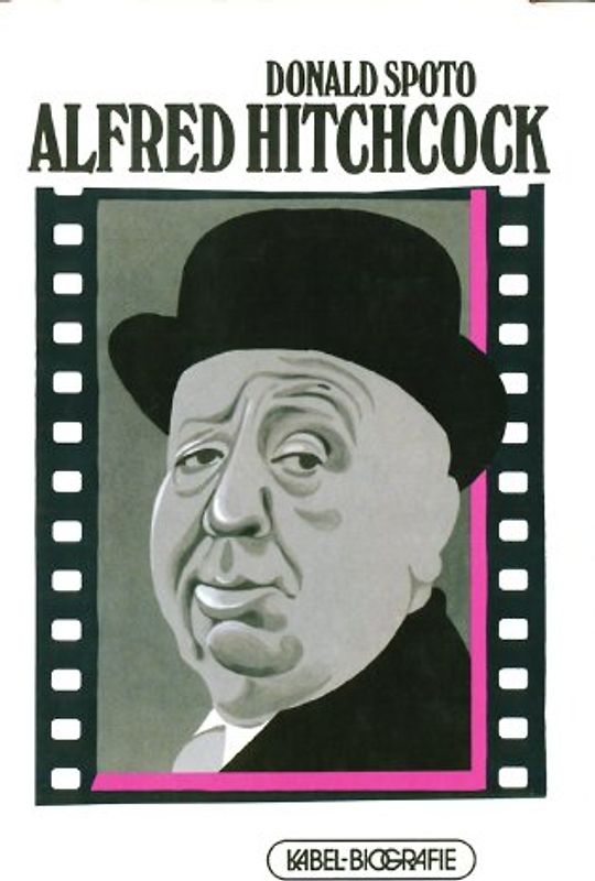 Alfred Hitchcock. Die dunkle Seite des Genies