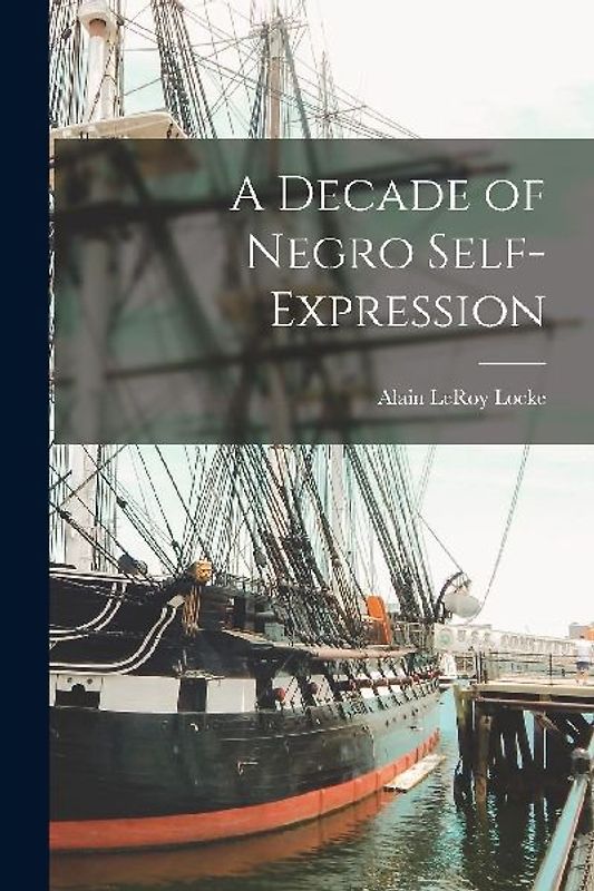 A Decade of Negro Self-expression