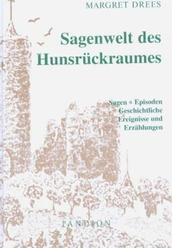 Sagenwelt des Hunsrückraumes