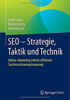 SEO - Strategie, Taktik und Technik