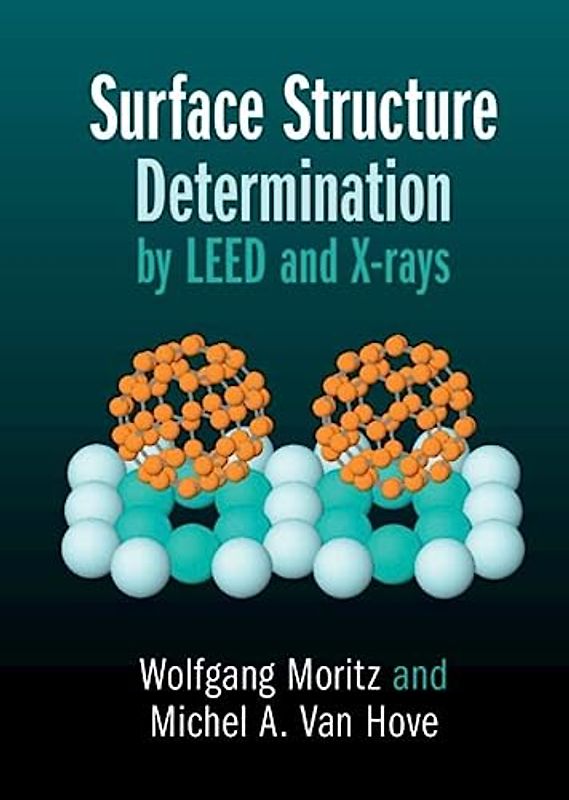 Surface Structure Determination by LEED and X-rays