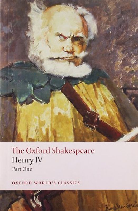 Henry IV, Part I (Oxford World's Classics) - William Shakespeare