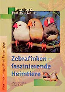 Zebrafinken - faszinierende Heimtiere