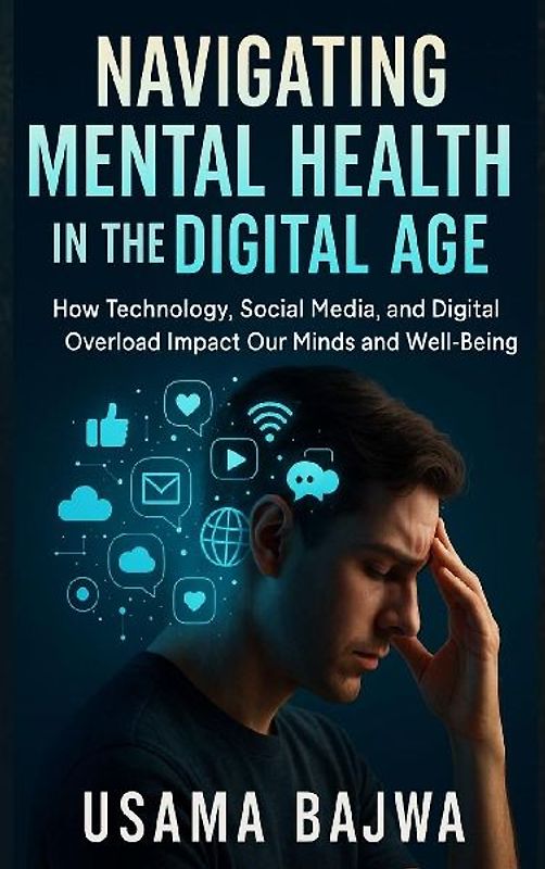 Navigating Mental Health in the Digital Age