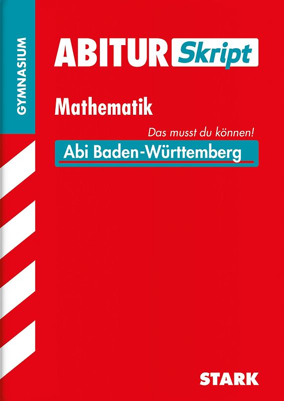 STARK AbiturSkript - Mathematik - BaWü