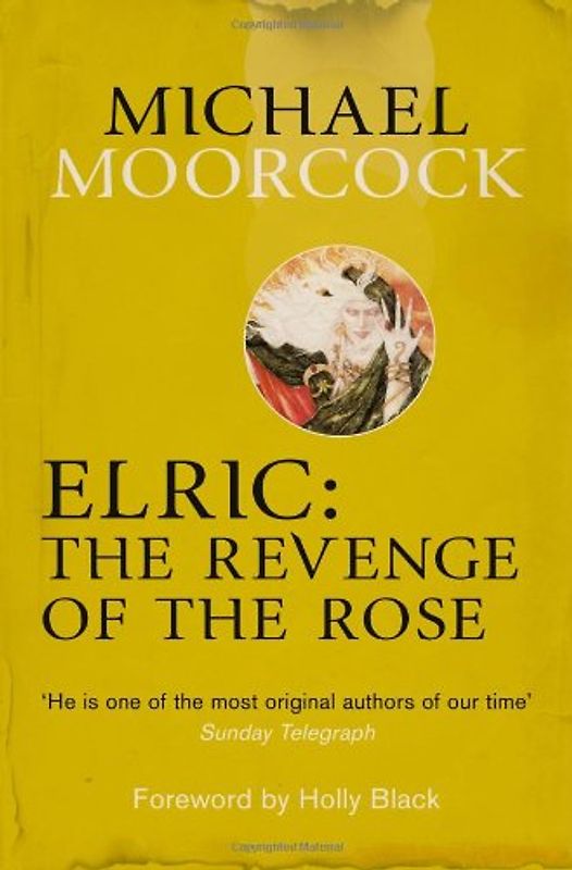 Elric: The Revenge of the Rose - Michael Moorcock