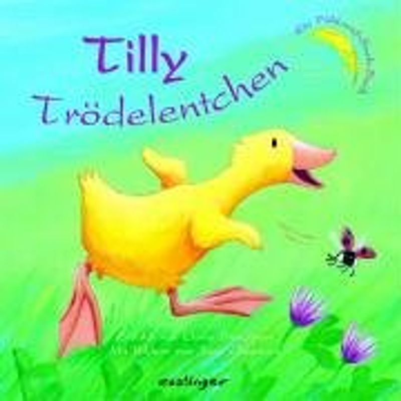Tilly Trödelentchen-Pappband