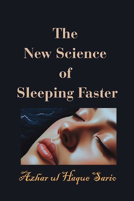 The New Science of Sleeping Faster