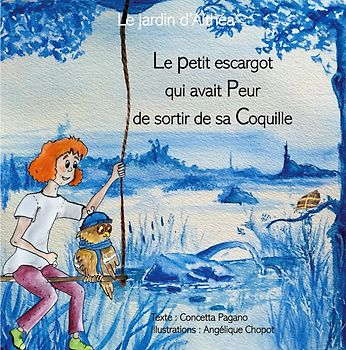 Le petit escargot qui avait peur de sortir de sa coquille