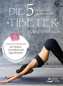 Die Fünf »Tibeter« ganz einfach