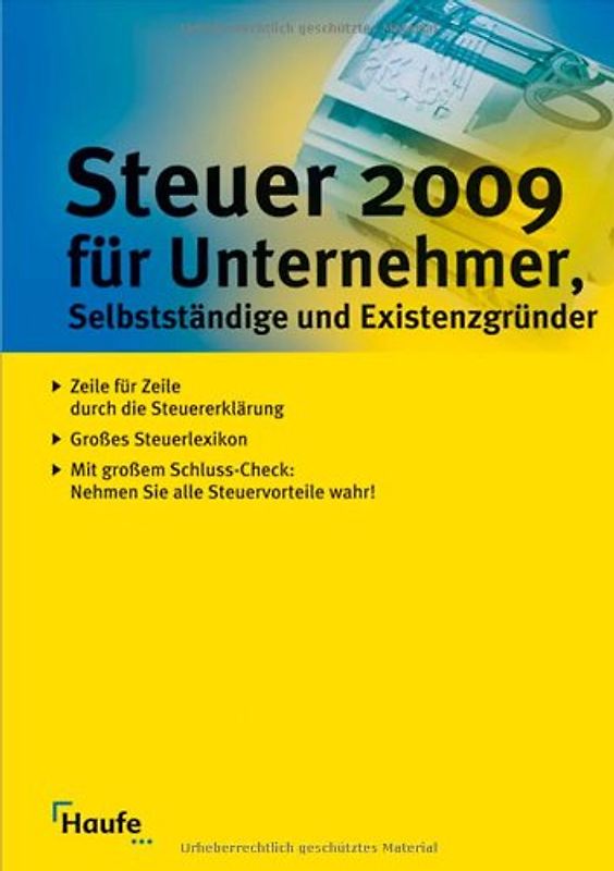 Steuer 2009 für Unternehmer, Selbstständige und Existenzgründer