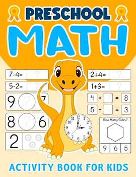 Preschool Math Activity Book For Kids: My First Math Preschool Learning Activity Workbook of Tracing Numbers, Arithmetic, Counting for kindergarten kids ages 3-5