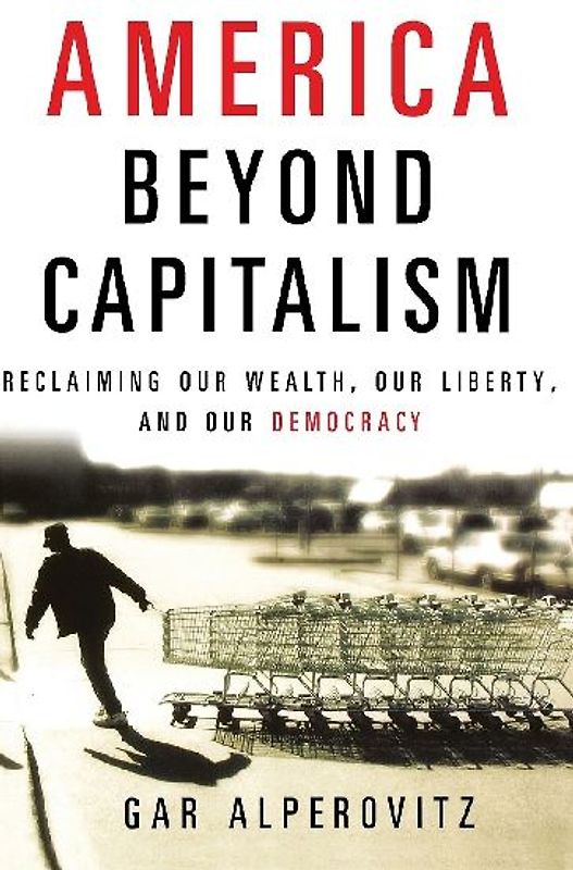 America Beyond Capitalism