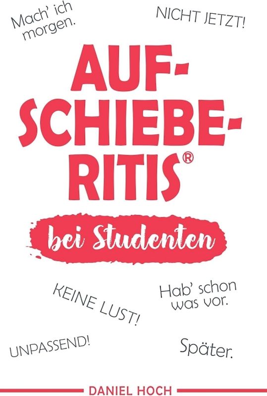 Aufschieberitis bei Studenten