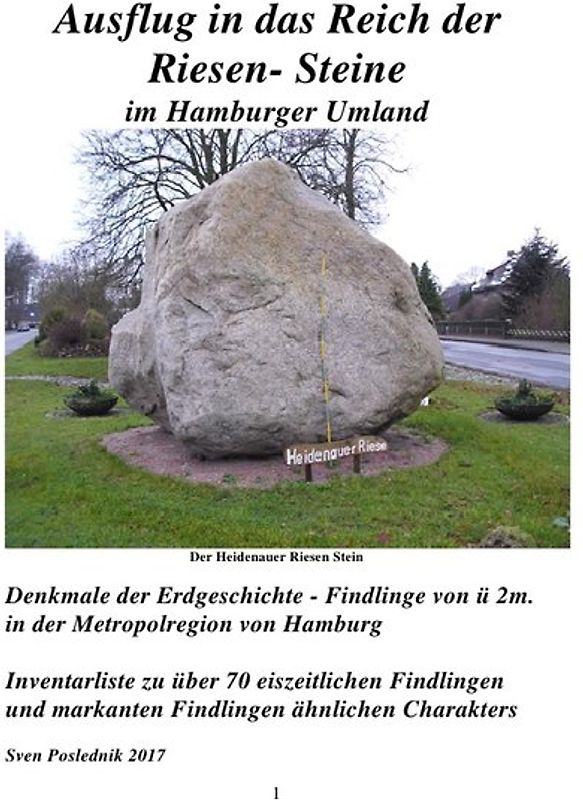 Denkmale der Erdgeschichte / Ausflug in das Reich der Riesen- Steine im Hamburger Umland