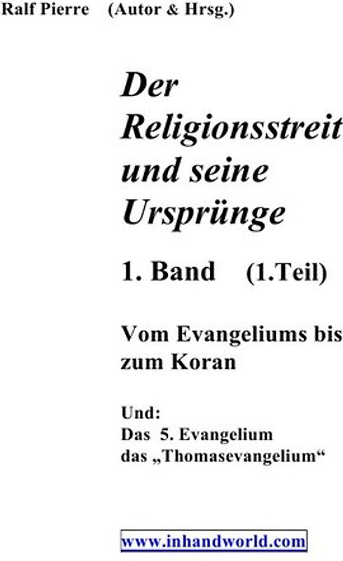 Der Religionsstreit.... / Der Religionsstreit und seine Ursprünge 2. &amp; 3 Teil